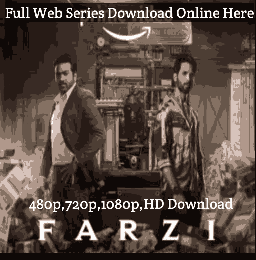 Download Farzi Hindi Web Series Amazon Prime Video Leaked Free HD