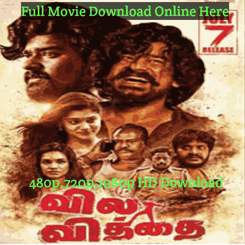 Vil Vithai Tamil Movie Download Leaked Online Moviesda, isaimini, Filmyzilla Hindi Dubbed Free HD [480p,720p, 1080p, 4k] Review