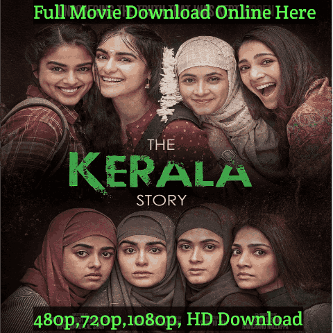 The Kerala Story Hindi Movie Download Leaked Online Filmywap, Movierulz, Filmyzilla Free HD [480p, 720p, 1080p] 500MB, Review