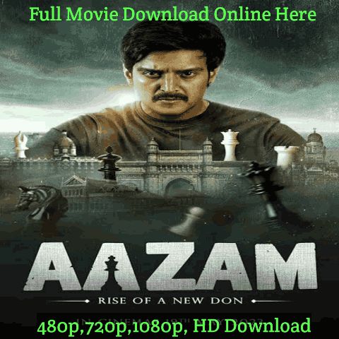 Aazam 2023 Hindi Movie Download Leaked Online Filmywap, Moviesflix, Filmyzilla Free HD [480p, 720p, 1080p] 500MB, Review