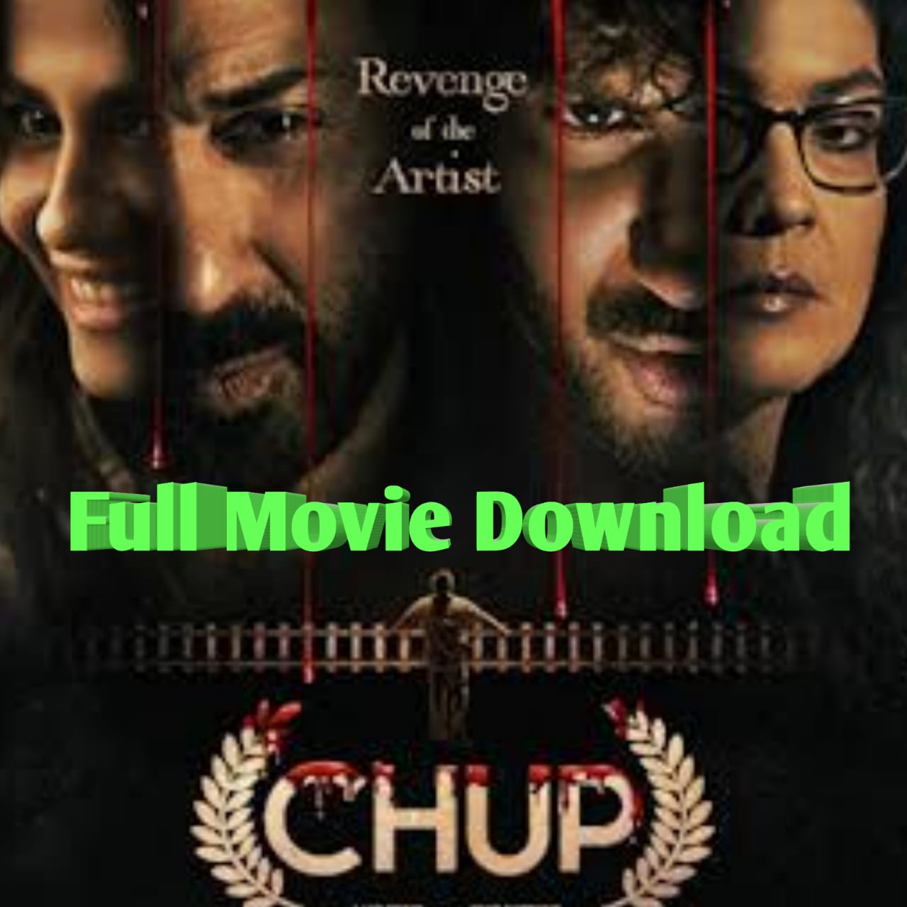 Chup Full Movie Download Free HD [720p 1080p 480p 360p] Filmyzilla, Tamilrockers