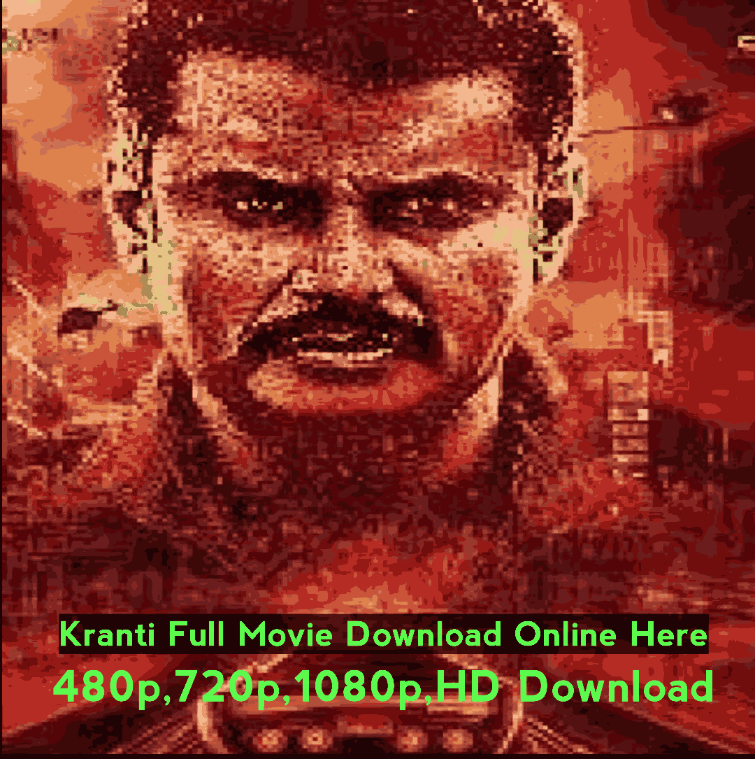 Kranti Movie Download Leaked Online Vegamovies, Movierulz Hindi Free HD [480p,720p,1080p]